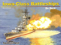 USS Iowa Class Battleships by David Doyle (On Deck Series)